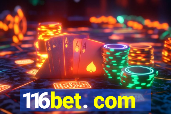 116bet. com